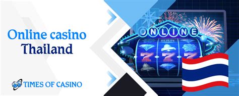 Online Casino Thailand .